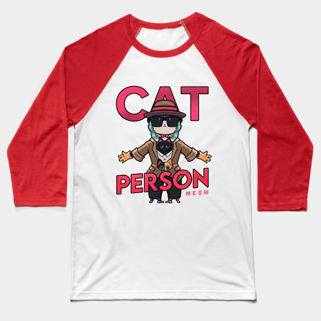 Cat Person Baseball T-Shirt by Susto